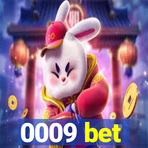 0009 bet